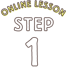 ONLINE LESSON STEP1